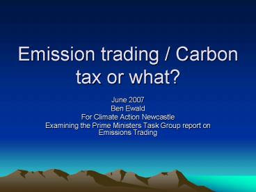 Emission trading Carbon tax or what