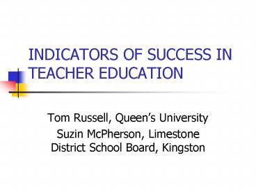 INDICATORS OF SUCCESS IN TEACHER EDUCATION