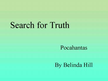 Search for Truth