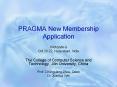 PRAGMA New Membership Application PowerPoint PPT Presentation