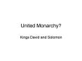 United Monarchy? PowerPoint PPT Presentation