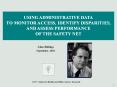 USING ADMINISTRATIVE DATA TO MONITOR ACCESS, IDENTIFY DISPARITIES, AND ASSESS PERFORMANCE OF THE SAFETY NET PowerPoint PPT Presentation