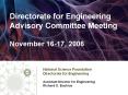 Directorate for Engineering Advisory Committee Meeting November 16-17, 2006 PowerPoint PPT Presentation