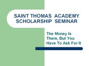 SAINT THOMAS ACADEMY SCHOLARSHIP SEMINAR