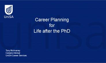 Career Planning for Life after the PhD