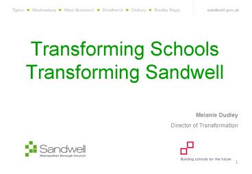 Transforming Schools Transforming Sandwell