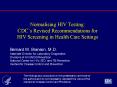 Normalising HIV Testing:  CDC PowerPoint PPT Presentation