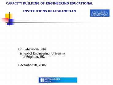 CAPACITY BUILDING OF ENGINEERING EDUCATIONAL INSTITUTIONS IN AFGHANISTAN
