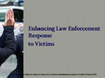 Enhancing Law Enforcement Response