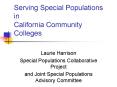 Serving Special Populations in California Community Colleges PowerPoint PPT Presentation