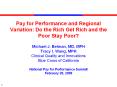 Pay%20for%20Performance%20and%20Regional%20Variation:%20Do%20the%20Rich%20Get%20Rich%20and%20the%20Poor%20Stay%20Poor? PowerPoint PPT Presentation