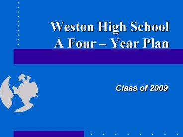 Weston High School A Four Year Plan