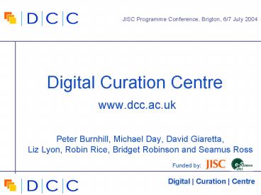 Digital Curation Centre www'dcc'ac'uk
