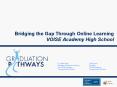 Bridging the Gap Through Online Learning VOISE Academy High School PowerPoint PPT Presentation