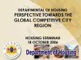DEPARTMENTAL OF HOUSING PERSPECTIVE TOWARDS THE GLOBAL COMPETITIVE CITY REGION PowerPoint PPT Presentation