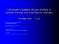 Collaborative Systems of Care: the Role of Schools, Parents, and other Service Providers Thursday Ma PowerPoint PPT Presentation