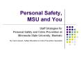 Personal Safety, MSU and You PowerPoint PPT Presentation