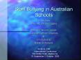 Staff Bullying in Australian Schools PowerPoint PPT Presentation