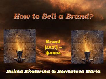 How to Sell a Brand