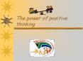 The power of positive thinking PowerPoint PPT Presentation
