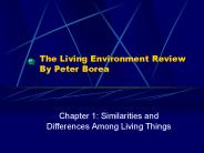 The Living Environment Review By Peter Borea