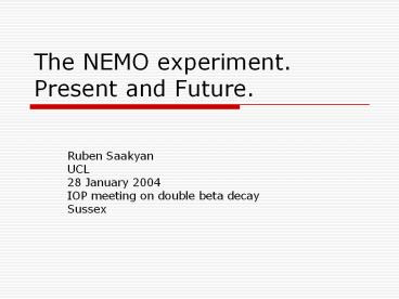 The%20NEMO%20experiment.%20Present%20and%20Future.