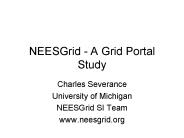 NEESGrid A Grid Portal Study