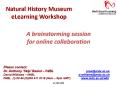 Natural History Museum eLearning Workshop PowerPoint PPT Presentation
