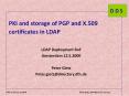 PKI and storage of PGP and X.509 certificates in LDAP PowerPoint PPT Presentation