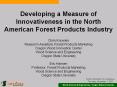Developing%20a%20Measure%20of%20Innovativeness%20in%20the%20North%20American%20Forest%20Products%20Industry PowerPoint PPT Presentation