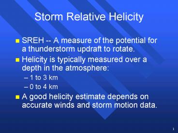 Storm Relative Helicity