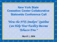 New York State Cessation Center Collaborative Statewide Conference Call "How the NYS Smokers Quitlin PowerPoint PPT Presentation