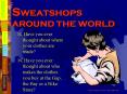 SWEATSHOPS AROUND THE WORLD PowerPoint PPT Presentation
