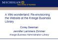 A Wiki-wonderland: Re-envisioning the Website at the Kresge Business Library PowerPoint PPT Presentation