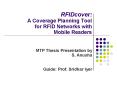 RFIDcover: A Coverage Planning Tool for RFID Networks with Mobile Readers PowerPoint PPT Presentation