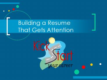 Building a Resume That Gets Attention