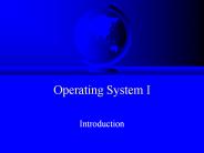Operating System I