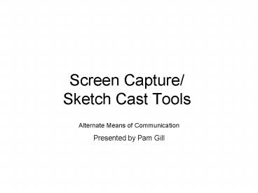 Screen Capture Sketch Cast Tools