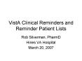 VistA Clinical Reminders and Reminder Patient Lists PowerPoint PPT Presentation