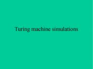 Turing machine simulations