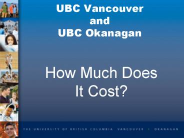 UBC Vancouver and UBC Okanagan