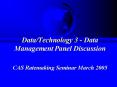 DataTechnology 3 Data Management Panel Discussion PowerPoint PPT Presentation