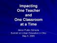 Impacting One Teacher and One Classroom  at a Time PowerPoint PPT Presentation