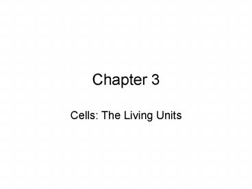 Cells: The Living Units