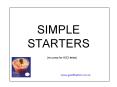 SIMPLE STARTERS PowerPoint PPT Presentation