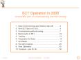 SCT Operation in 2008 an eventful year of commissioning and first running PowerPoint PPT Presentation