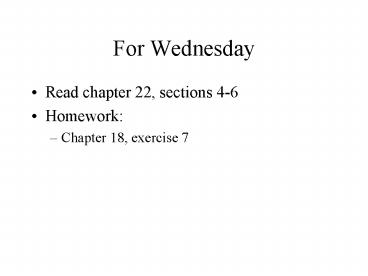 PPT – For Wednesday PowerPoint presentation | free to view - id: 1510e3 ...