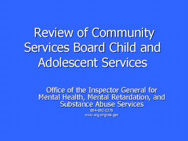 Review of Community Services Board Child and Adolescent Services