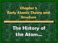 Chapter 5 Early Atomic Theory and Structure PowerPoint PPT Presentation