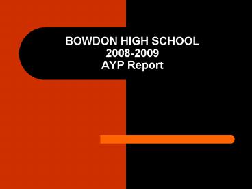 BOWDON HIGH SCHOOL 20082009 AYP Report